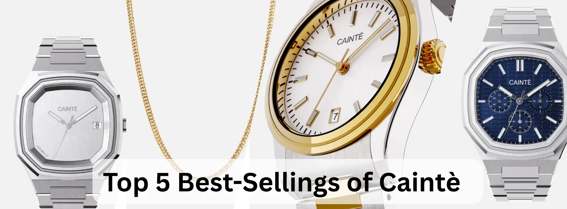 Top 5 best sellings of Cainte Watches